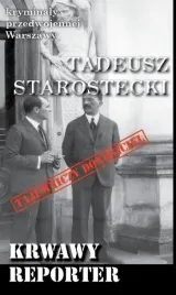 krwawy-reporter-tadeusz-starostecki