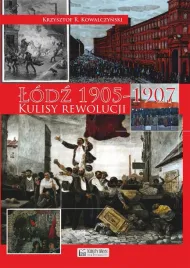 lodz-1905-1907-kulisy-rewolucji