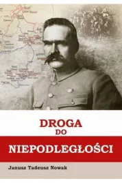 droga-do-niepodleglosci-janusz-tadeusz-nowak