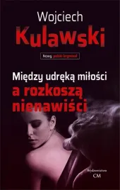 miedzy-udreka-milosci-a-rozkosza-nienawisci