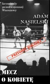 kryminaly-przedwojennej-w-wy-mecz-o-kobiete