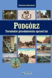 podgorz-torunskie-przedmiescia-sprzed-lat