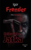 czlowiek-jatka-igor-frender