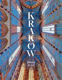 krakow-history-and-art-praca-zbiorowa