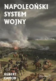 napoleonski-system-wojny-hubert-camon