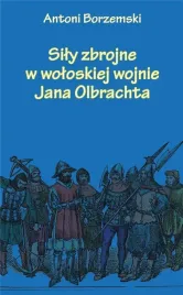 sily-zbrojne-w-woloskiej-wojnie-jana-olbrachta