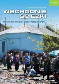 wschodnie-sciezki-katarzyna-weglicka