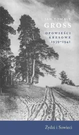 opowiesci-kresowe-1939-1941-zydzi-i-sowieci