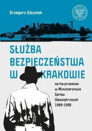 sluzba-bezpieczenstwa-w-krakowie-na-tle-przemian