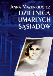 dzielnica-umarlych-sasiadow-anna-mazurkiewicz