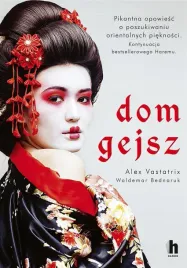 dom-gejsz-alex-vastatrix-waldemar-bednaruk