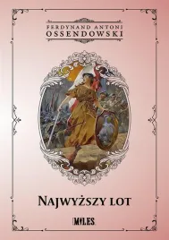 najwyzszy-lot-ferdynand-antoni-ossendowski