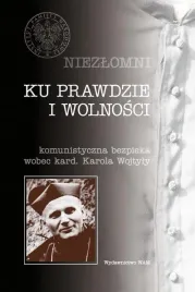 niezlomni-ku-prawdzie-i-wolnosci-praca-zbiorowa