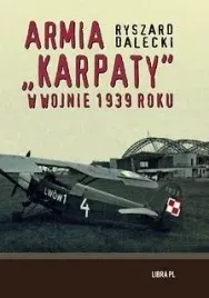 armia-karpaty-w-wojnie-1939-roku-dalecki-ryszar
