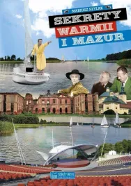 sekrety-warmii-i-mazur-mariusz-szylak
