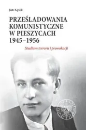 przesladowania-komunistyczne-w-pieszycach