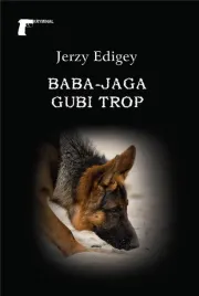 baba-jaga-gubi-trop-jerzy-edigey