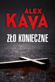 zlo-konieczne-alex-kava-katarzyna-ciazynska