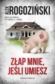 zlap-mnie-jesli-umiesz-alek-rogozinski