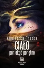 cialo-poniekad-ponetne-agnieszka-pruska