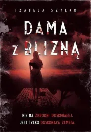 dama-z-blizna-izabela-szylko
