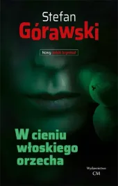 w-cieniu-wloskiego-orzecha-stefan-gorawski