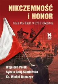 nikczemnosc-i-honor-stan-wojenny-w-stu-odslonach