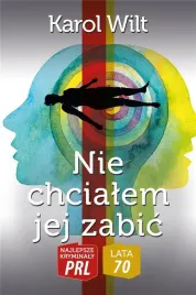 nie-chcialem-jej-zabic-karol-wilt