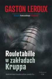 rouletabille-w-zakladach-kruppa-gaston-leroux