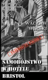 samobojstwo-w-hotelu-bristol-waclaw-wirski