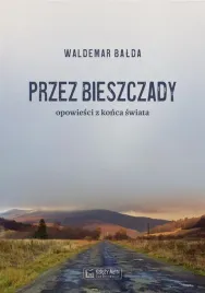 przez-bieszczady-opowiesci-z-konca-swiata