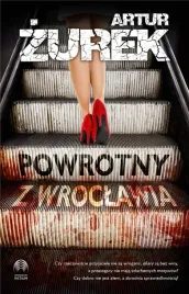 powrotny-z-wroclawia-artur-zurek
