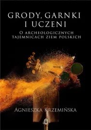 grody-garnki-i-uczeni-agnieszka-krzeminska