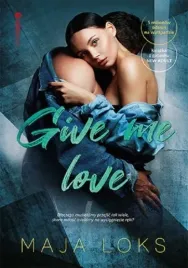give-me-love-maja-loks