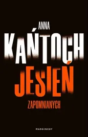 jesien-zapomnianych-anna-kantoch