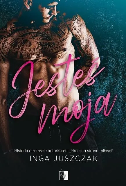 jestes-moja-inga-juszczak