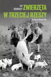 zwierzeta-w-trzeciej-rzeszy-jan-mohnhaupt