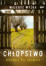 chlopstwo-historia-bez-krawata-mateusz-wyzga
