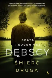 smierc-druga-beata-debska-eugeniusz-debski