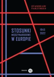 stosunki-miedzynarodowe-w-europie-1945-2022