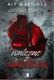 walczac-z-samotnoscia-aly-martinez