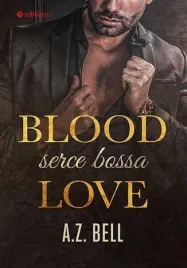 blood-love-serce-bossa-a-z-bell