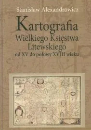 kartografia-wielkiego-ksiestwa-litewskiego-od-xv