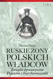 ruskie-zony-polskich-wladcow-mariusz-samp