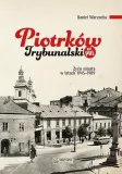 piotrkow-trybunalski-w-prl-daniel-warzocha