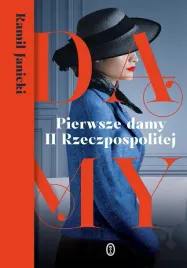 pierwsze-damy-ii-rzeczpospolitej-kamil-janicki