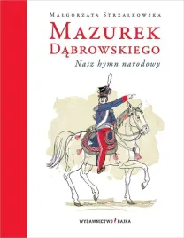 mazurek-dabrowskiego-nasz-hymn-narodowy-w-3