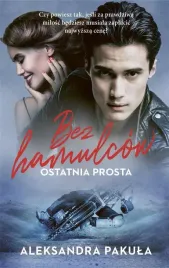 bez-hamulcow-ostatnia-prosta-aleksandra-pakula
