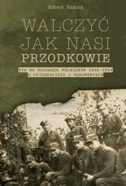 walczyc-jak-nasi-przodkowie-robert-radzik