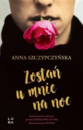 zostan-u-mnie-na-noc-anna-szczypczynska